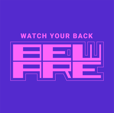 Watch your back-undefined